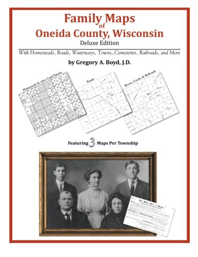 Oneida County Wi Plat Map Family Maps Of Oneida County, Wisconsin: Amazon.co.uk: Boyd J.d., Gregory  A.: 9781420314397: Books