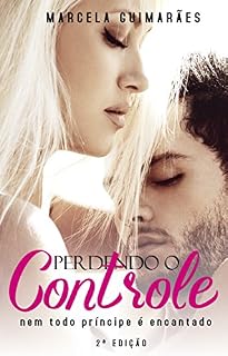 Livro Perdendo o controle: Nem todo príncipe é encantado