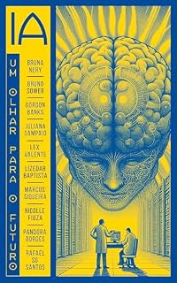 Livro IA: Um olhar para o futuro