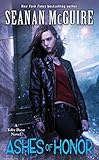 Front cover for the book Ashes of Honor by Seanan McGuire