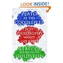 Plato at the Googleplex: Why Philosophy Won't Go Away