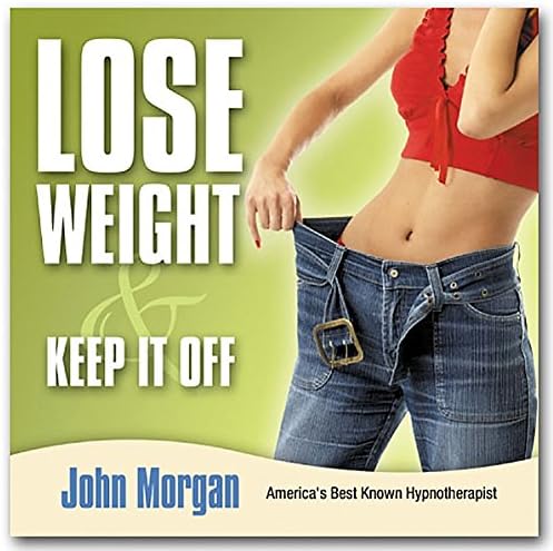 John Morgan Seminars: Lose Weight And Keep It Off - Learn How To Lose Weight Using Hypnosis