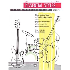 Essential Styles for the Drummer and Bassist, Book 1: A Cross Section of Styles As Played by Today’s Top Artists (incl…