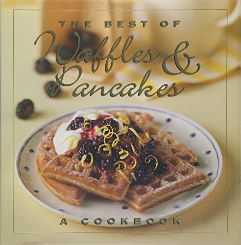 The Best of Waffles & Pancakes by Jane Stacey