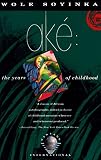 Aké: The Years of Childhood by 