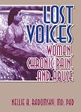 Lost Voices: Women, Chronic Pain, and Abuse by