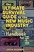 Ultimate Survival Guide for the New Music Industry: A Handbook for Hell by Justin Goldberg