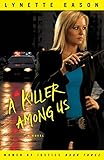 A Killer Among Us: A Novel (Women of Justice) (Volume 3)