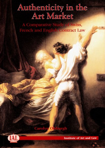 Authenticity in the Art Market: A Comparative Study of Swiss, French and English Contract Law