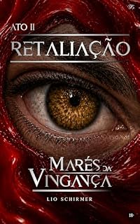 Livro Marés da Vingança: Ato II - Retaliação