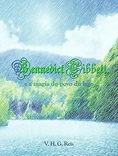 Livro Bennedict Tibbett: e a magia do povo do lago
