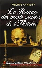 Le  roman des morts secrètes de l'histoire