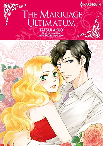 The Marriage Ultimatum: Harlequin comics by Anne Marie Winston