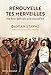 Renouvelle tes merveilles: Des dons spirituels pour aujourd'hui (French Edition) by