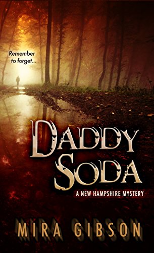 Daddy Soda (A New Hampshire Mystery Book 1) by [Gibson, Mira]