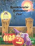 Spooktacular Halloween Fun!: Grayscale Coloring Book by Deanna L. Harrison, Bonnie Morgan