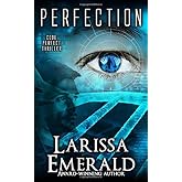 Perfection: A Code Perfect Thriller