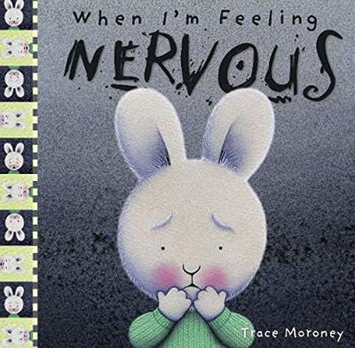 When I'm Feeling Nervous (Feelings)