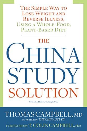 The China Study: Revised and Expanded Edition: The Most