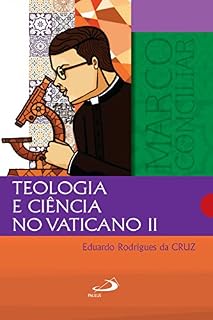 Livro Teologia e Ciência no Vaticano II (Marco Conciliar)