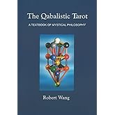 The Qabalistic Tarot Book: A Textbook Of Mystical Philosophy