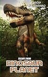 Escape From Dinosaur Planet