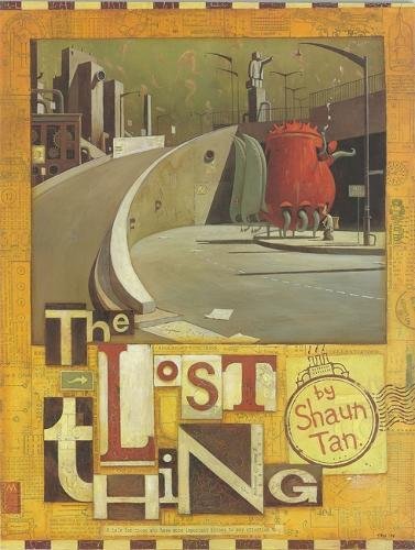 The Lost Thing: For Those Who Have More Important Things to Pay Attention to