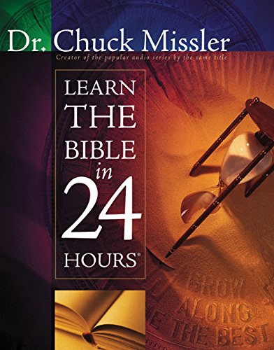 Learn the Bible in 24 Hours by [Missler, Chuck]
