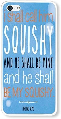 iPhone 5C Case I Shall Call Him Squishy And He Shall Be Mine And He Should Be My Squishy Phone Case Custom White Polycarbonate Hard Case for Apple iPhone 5C