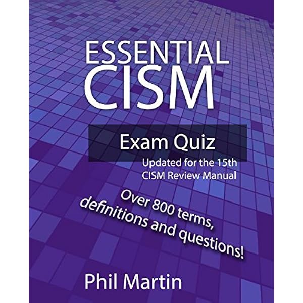 CISM Review Questions, Answers & Explanations, 9th Edition: Isaca