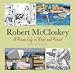 Robert McCloskey: A Private Life in Words and Pictures by Jane McCloskey