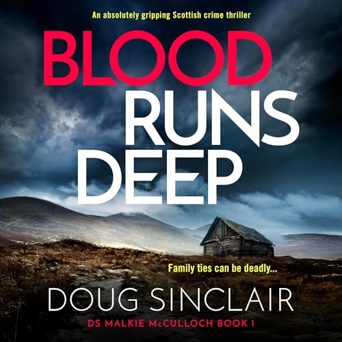 Blood Runs Deep: DS Malkie McCulloch, Book 1 en promo sur Amazon