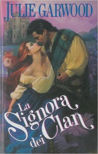 Julie Garwood - La signora dei Clan (1996)
