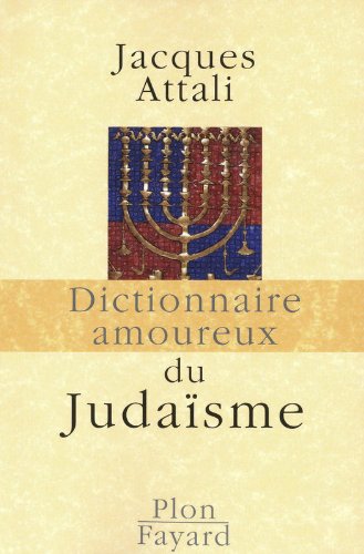 Dictionnaire amoureux du judaïsme
