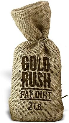 2lb. Bag of Gold Rush Pay Dirt (Contains Real Gold)