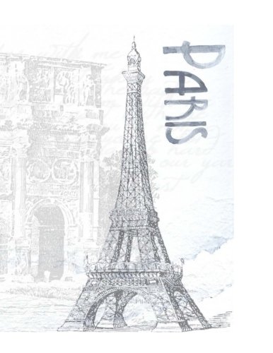Paris: Personal Sketchbook with 150 White Blank Pages: Sketch Notebook/Journal Eiffel Tower Cover Design (8.5 X 11)