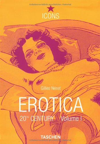 Télécharger Erotica 20th Century I (TASCHEN Icons Series) PDF Ebook En Ligne