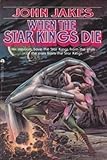 When the Star Kings Die - Book  of the II Galaxy