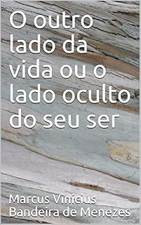 Livro O outro lado da vida ou o lado oculto do seu ser