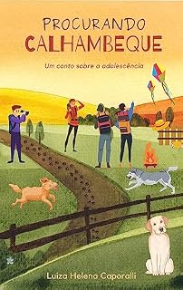 Livro Procurando Calhambeque: um conto sobre a adolescência