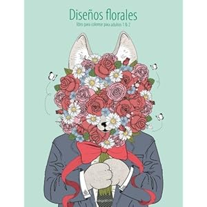 Diseños florales libro para colorear para adultos 1 & 2 (Spanish Edition)