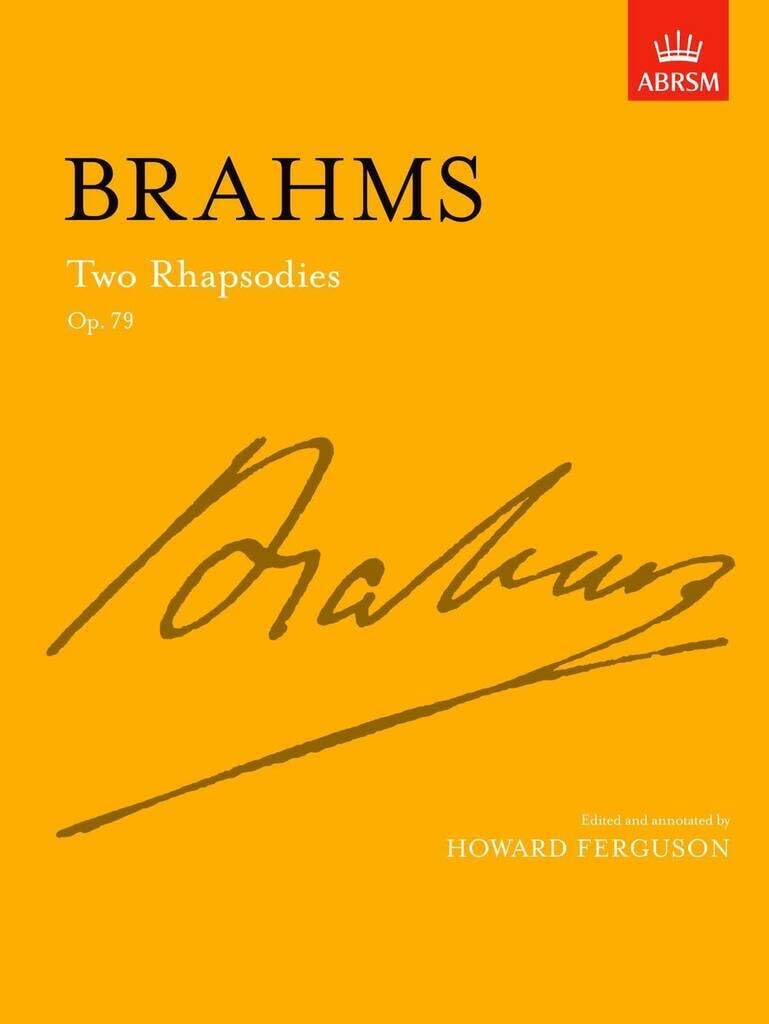 Two Rhapsodies Op. 79 (Signature Series (ABRSM))