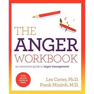 The Anger Workbook: An Interactive Guide to Anger Management