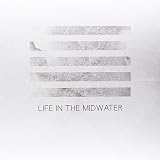 LIFE IN THE MIDWATER                               image