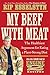 My Beef with Meat: The Healthiest Argument for Eating a Plant-Strong Diet--Plus 140 New Engine 2 Recipes