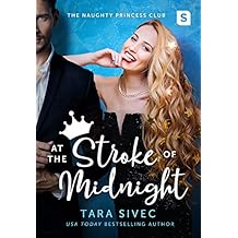At the Stroke of Midnight (The Naughty Princess Club)