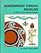 Southwest Indian Designs: With Some Explanations by
