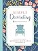 Simple Decorating: 50 Ways to Inspire Your Home (Inspired Ideas) by 