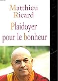 Plaidoyer pour le bonheur by 