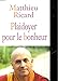 Plaidoyer pour le bonheur by 